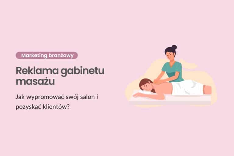 Reklama gabinetu masażu - jak wypromować swój salon i pozyskać klientów