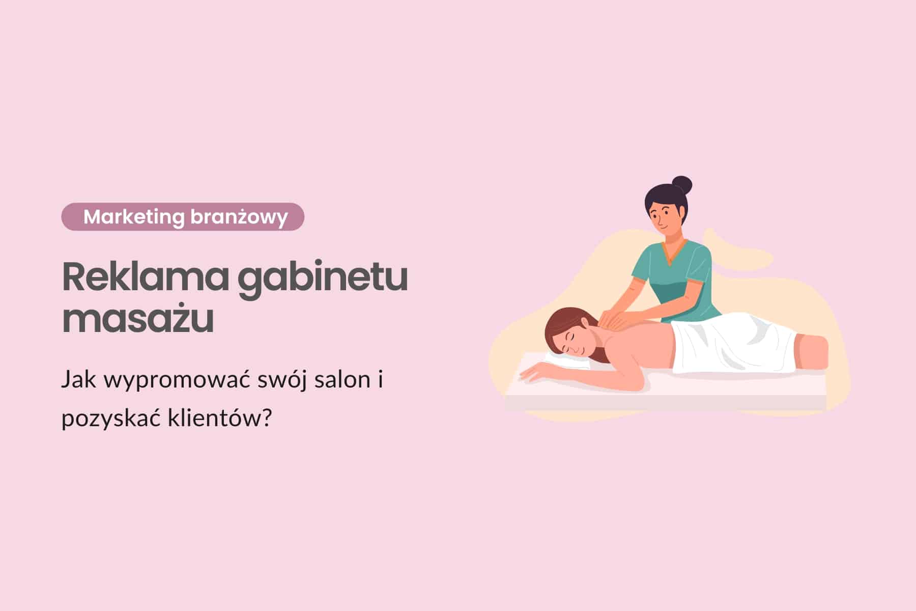 Reklama gabinetu masażu - jak wypromować swój salon i pozyskać klientów