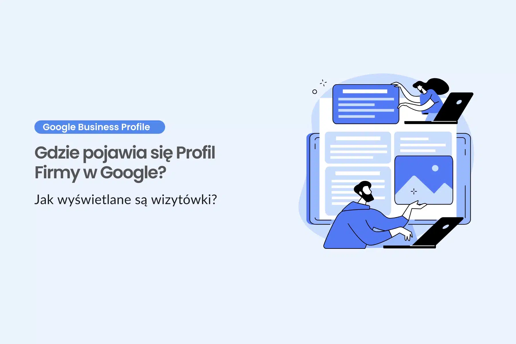 Gdzie pojawia się Profil Firmy w Google? Jak wyświetlane są wizytówki?