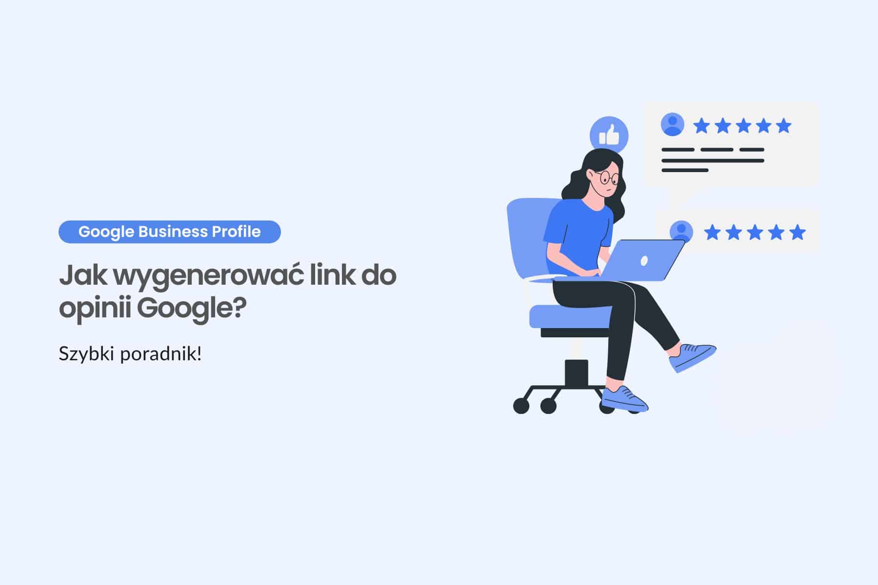 Jak wygenerować link do opinii Google?