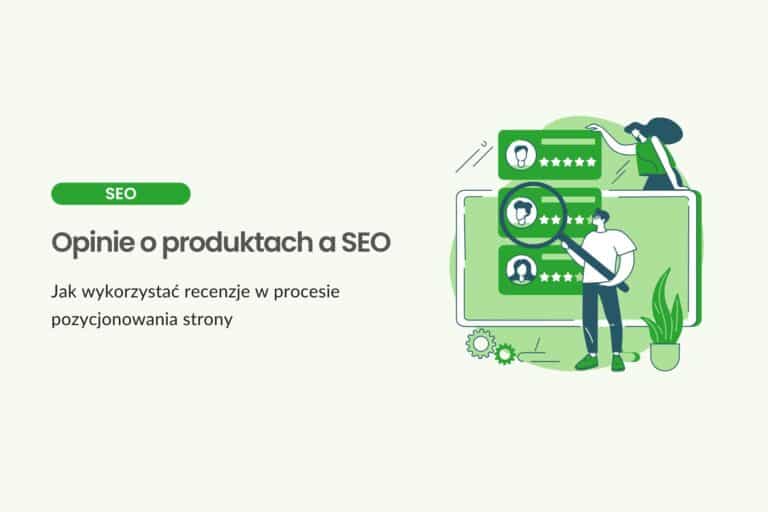 Opinie o produktach a seo