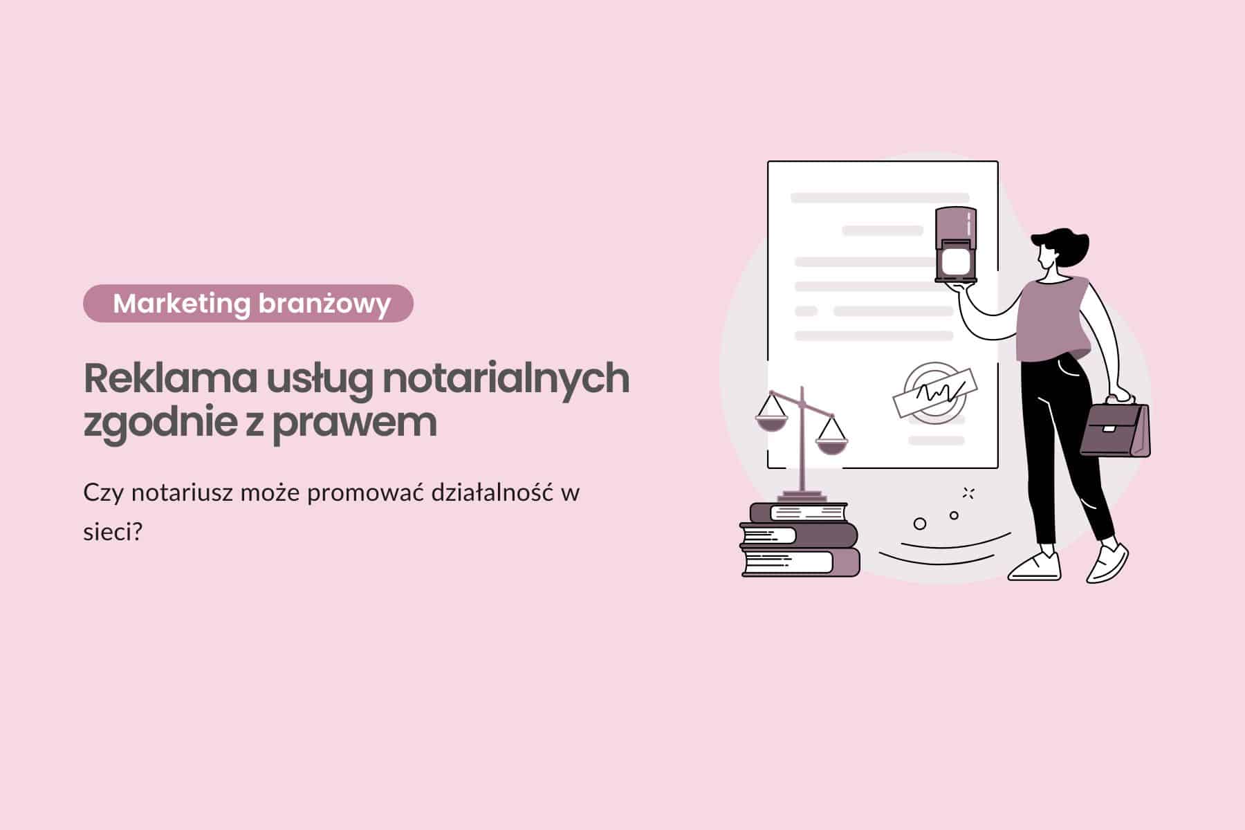 Reklama usług notarialnych zgodnie z prawem