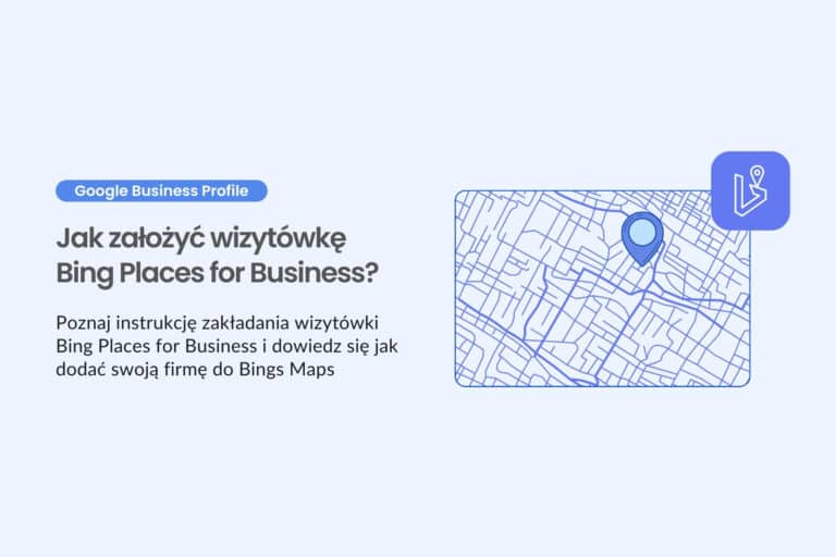 Jak założyć wizytówkę Bing Places for Business