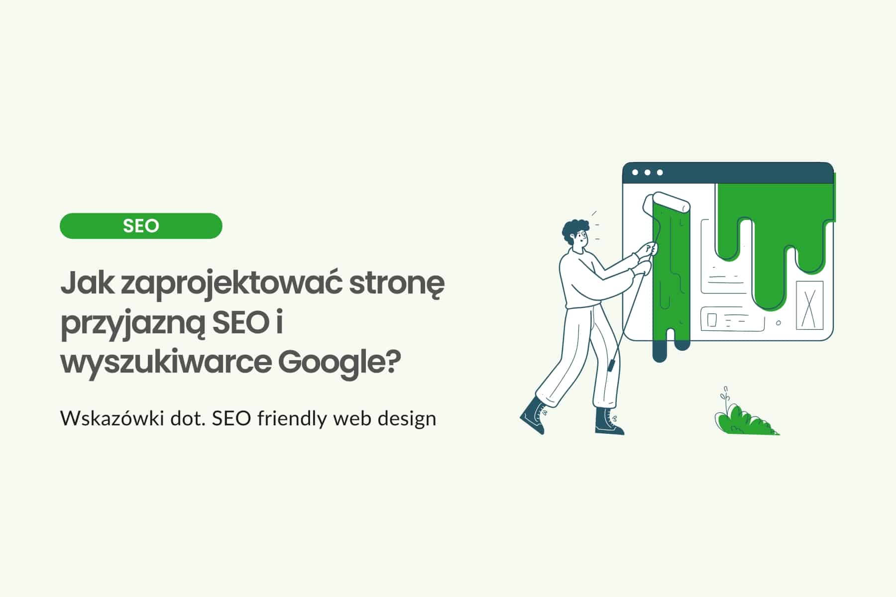 Jak zaprojektować stronę przyjazną SEO i wyszukiwarce Google?