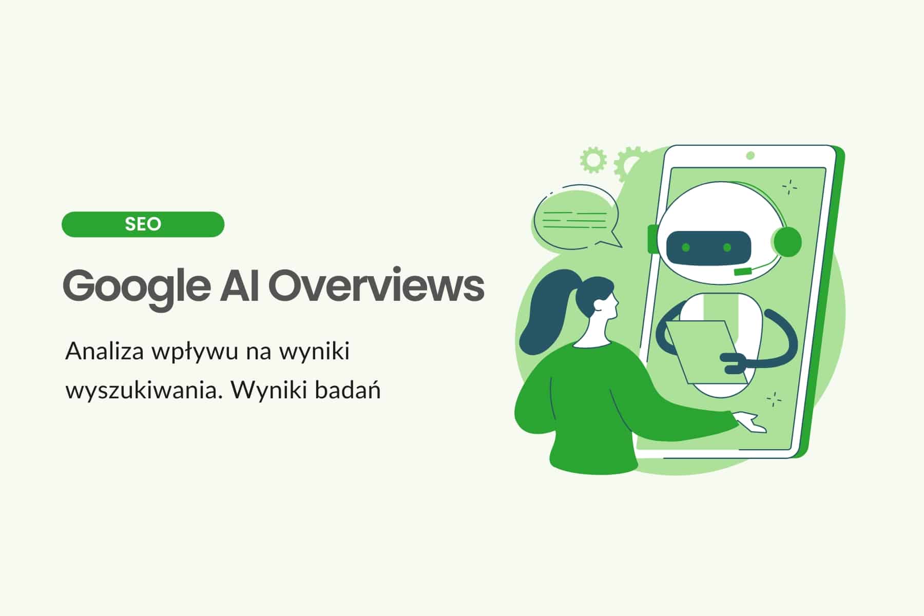 Google AI Overviews - analiza wpływu na wyniki wyszukiwania