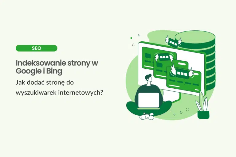 Jak dodać stronę do wyszukiwarki Google i zaindeksować ją w Bing?