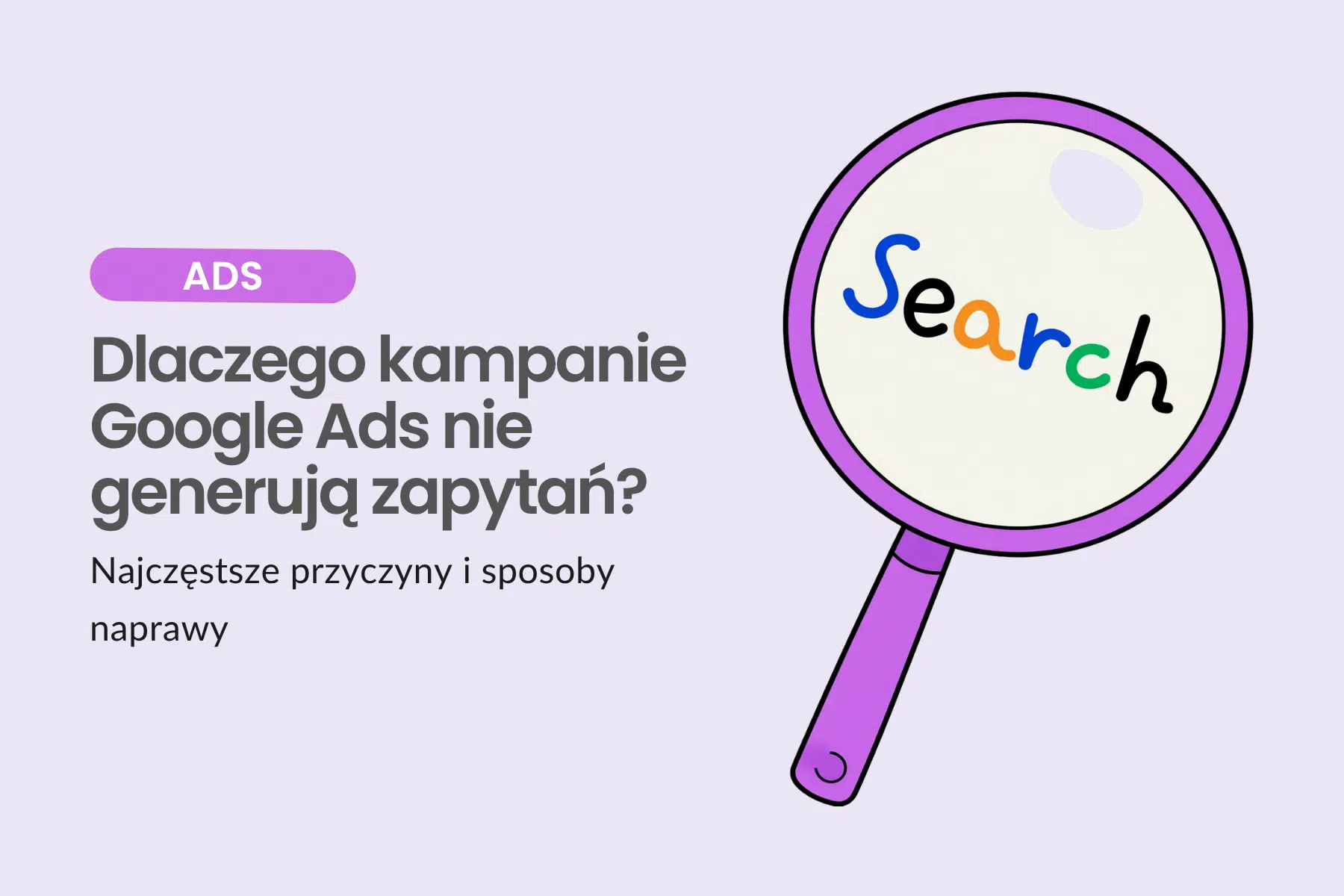 Dlaczego kampanie Google Ads nie generują zapytań?